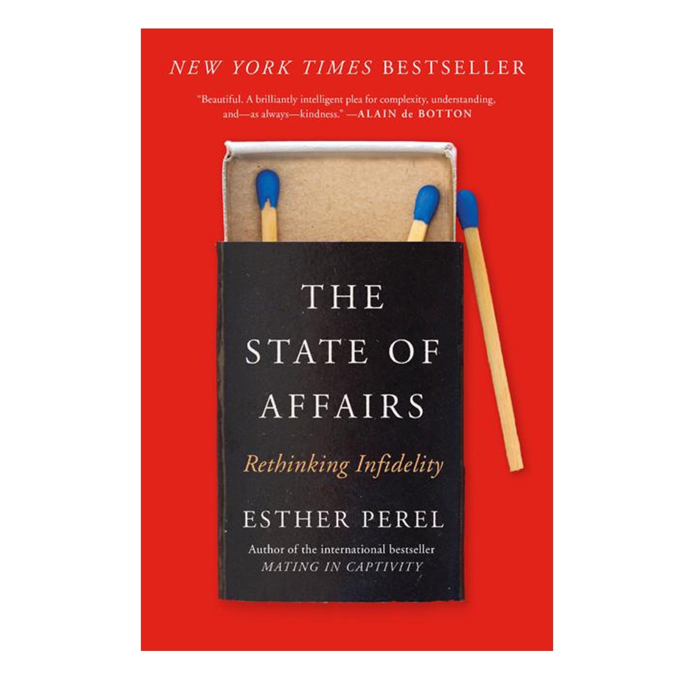 Perel, Esther, The State of Affairs: Rethinking Infidelity, 9780062322593, Harper Paperbacks, 2018, Psychology, Books